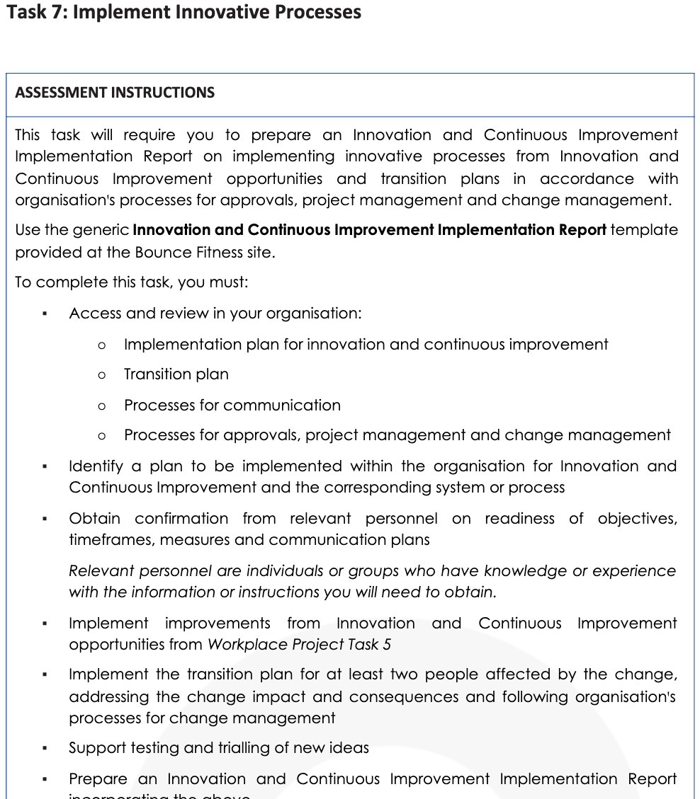  Task 7: Implement Innovative Processes ASSESSMENT INSTRUCTIONS This task will require