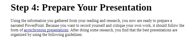 Step 4: Prepare Your Presentation Using the information you gathered from
