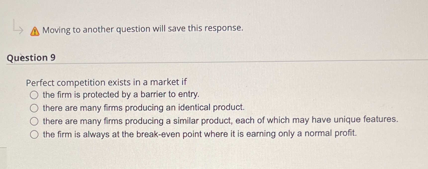  A Moving to another question will save this response. Question 9