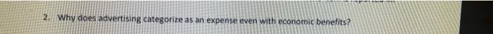 advertising categorizeas an expense even with economic benefits?