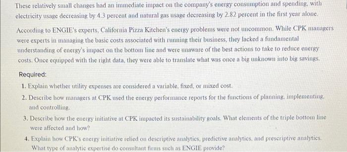 identify opportunities to reduce energy consumption/spending and manage its energy resources When