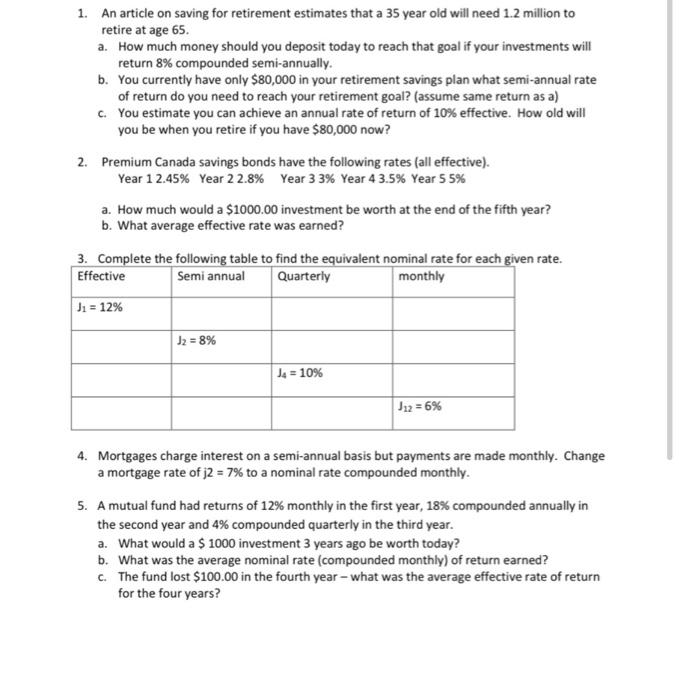  1. An article on saving for retirement estimates that a 35