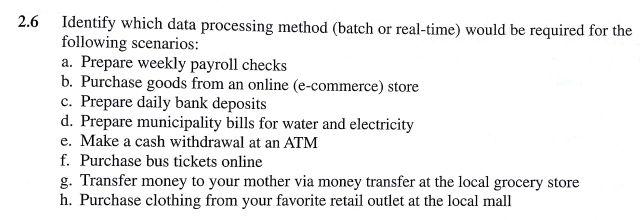  2.6 Identify which data processing method (batch or real-time) would be