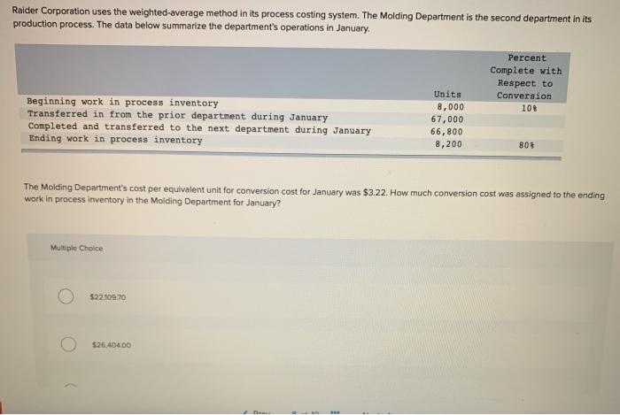  Raider Corporation uses the weighted average method in its process costing