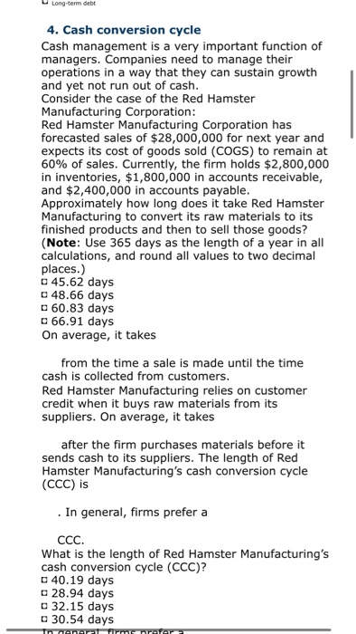  Long-term debt 4. Cash conversion cycle Cash management is a very