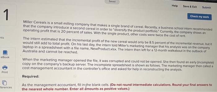 i need help please Saved Help Save & Exit Submit 1 Check