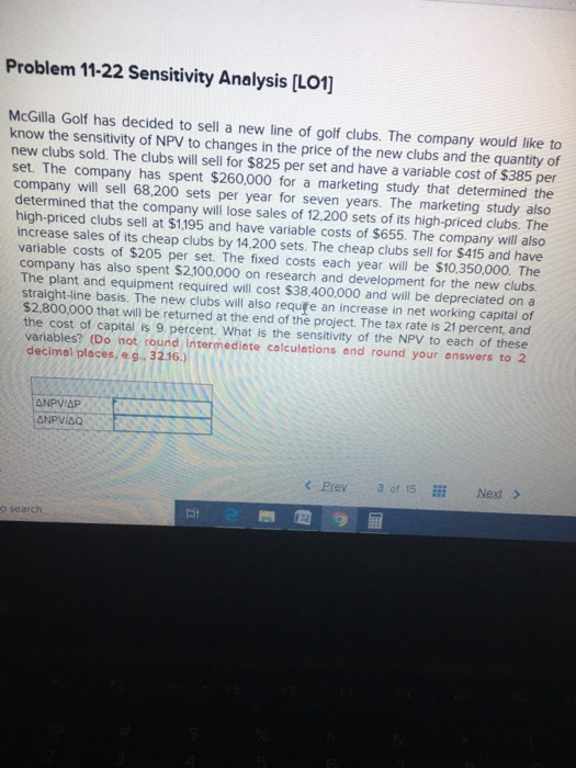  Problem 11-22 Sensitivity Analysis [LO1] McGilla Golf has decided to sell