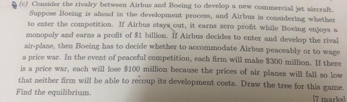  (c) Consider the rivalry between Airbus and Boeing to develop a