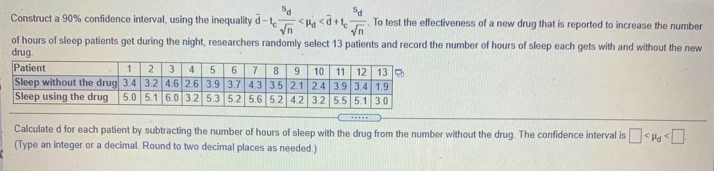 Construct a 90% confidence interval, using the inequality tc < < +