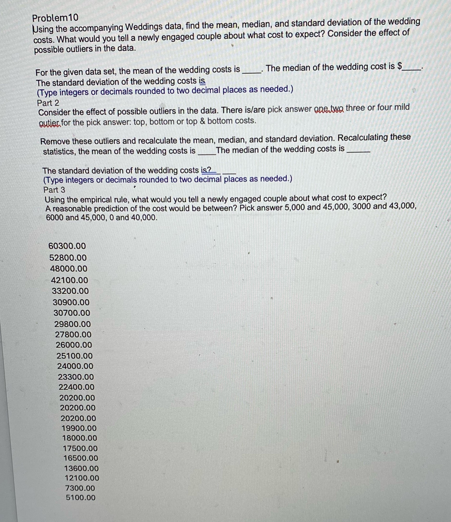 Please answer Problem 10 Using the accompanying Weddings data, find the mean,