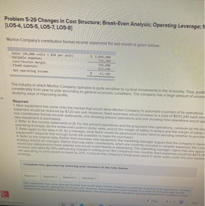  Problem 5-29 Changes in Cost Structure; Break-Even Analysis; Operating Leverage; A