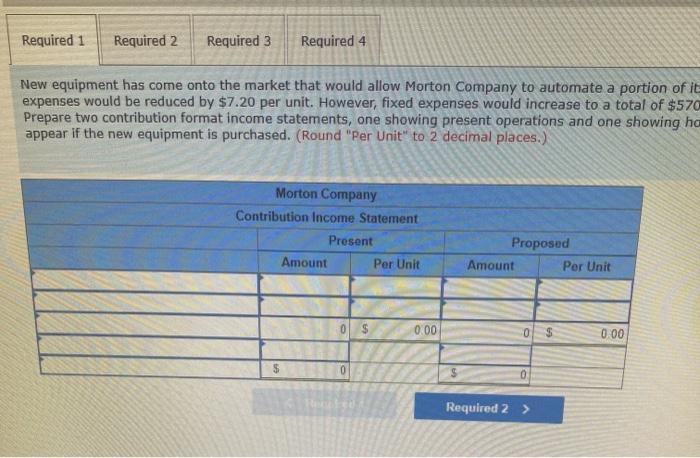 [LO5-4, L05-5, L05-7, L05-8] Morton Company's contribution format income statement for last