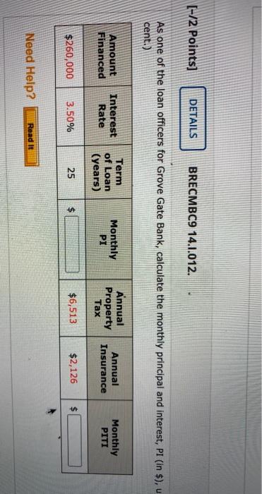 mortgage. (Round dollars to the nearest cenu Amount Financed Interest Rate Term
