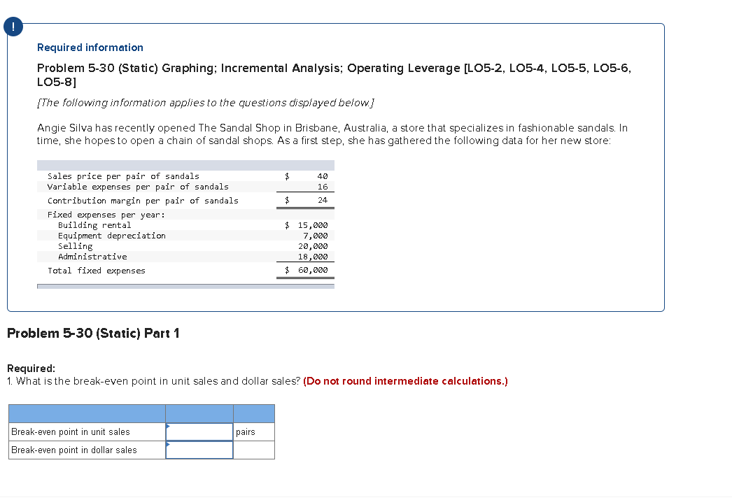  ! Required information Problem 5-30 (Static) Graphing; Incremental Analysis; Operating Leverage