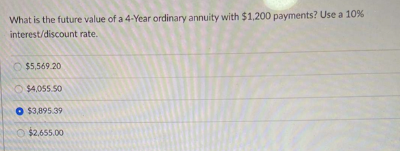The selected answer (3895.39) is NOT CORRECT, plz help. What is the