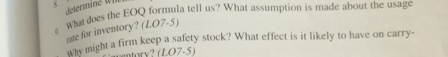  determine What does the EOQ formula tell us? What assumption is