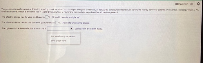 please help with all 3 questions thank you Question Help You are