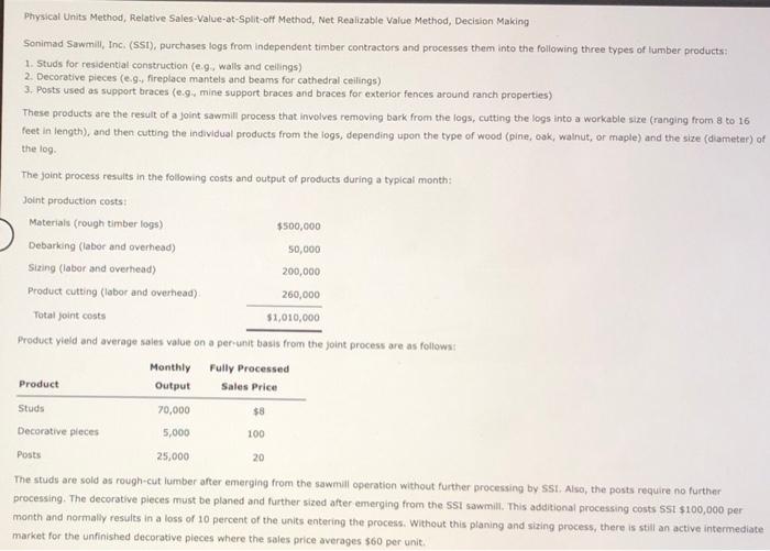  Physical Units Method, Relative Sales-Value-at-Split-off Method, Net Realizable Value Method, Decision