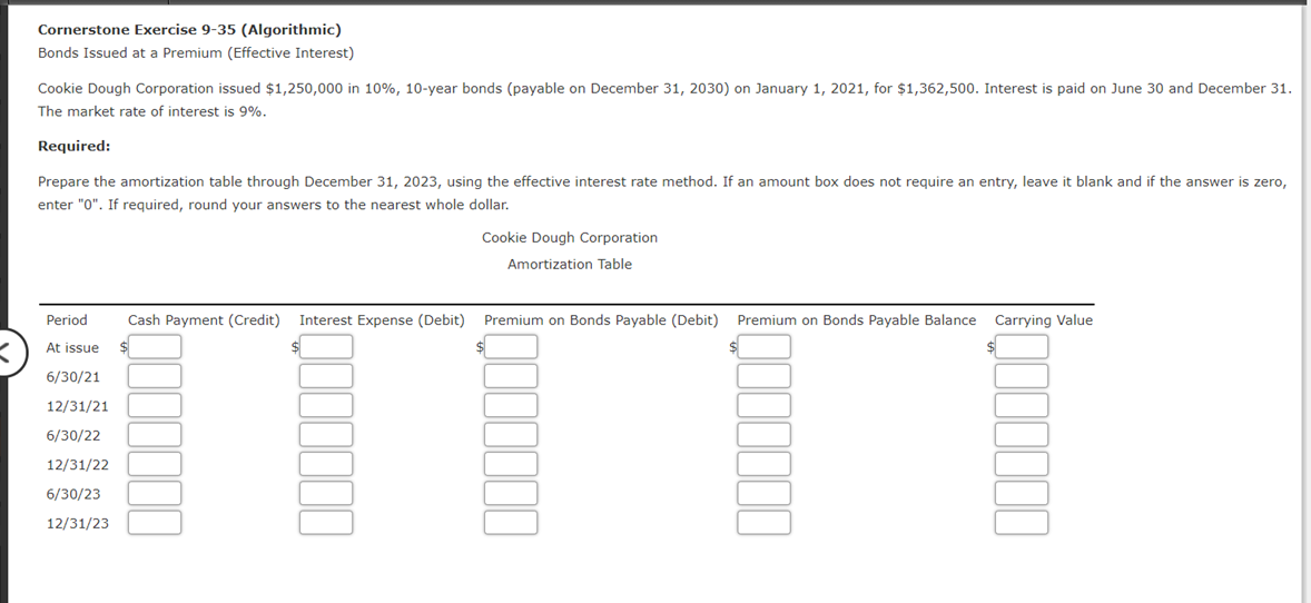  Cornerstone Exercise 9-35 (Algorithmic) Bonds Issued at a Premium (Effective Interest)
