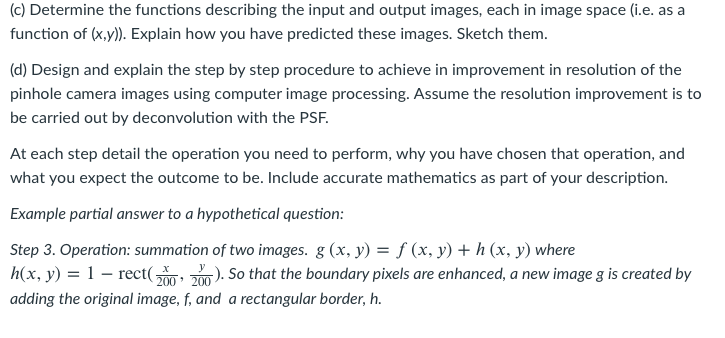 rectangular aperture is shown here. It is a sinc function with its