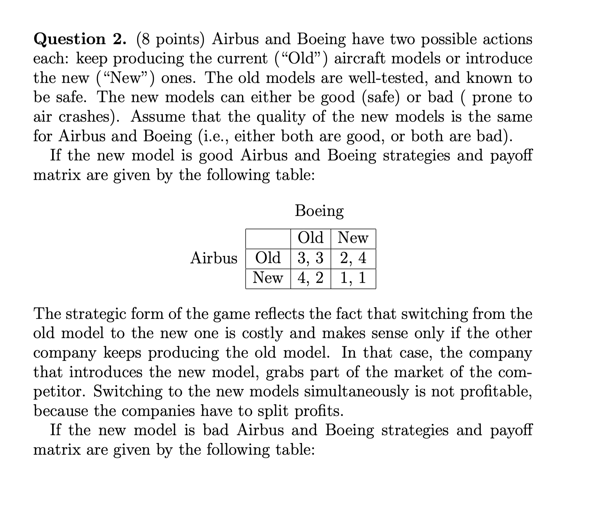  Question 2. (8 points) Airbus and Boeing have two possible actions