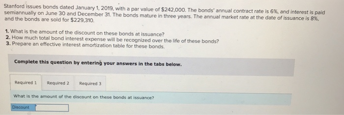  Stanford issues bonds dated January 1, 2019, with a par value