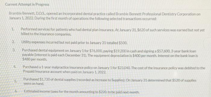  Current Attempt in Progress Bramble Bennett, D.D.S., opened an incorporated dental