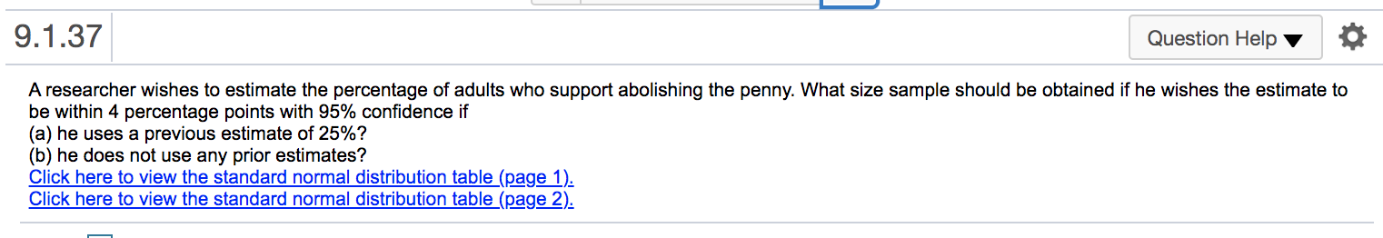 please help with question a and b 9.1.37 Question Help A researcher
