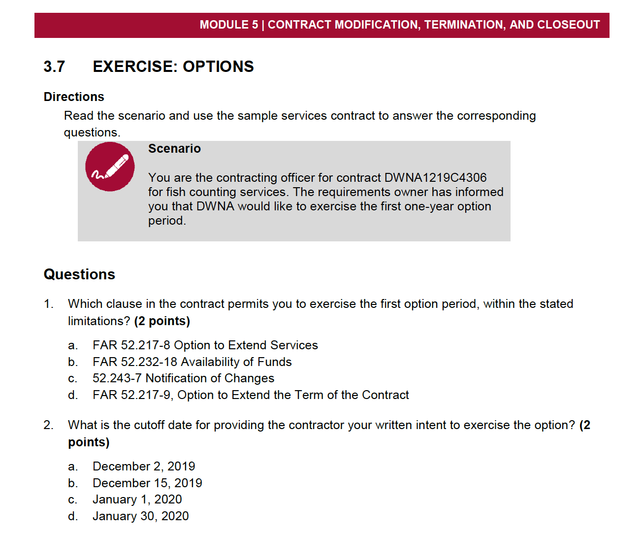 Need help with these exercise questions: MODULE 5| CONTRACT MODIFICATION, TERMINATION, AND