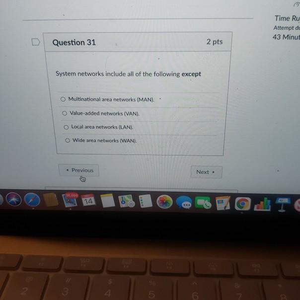 Time Ru Attempt de 43 Minud Question 31 2 pts System