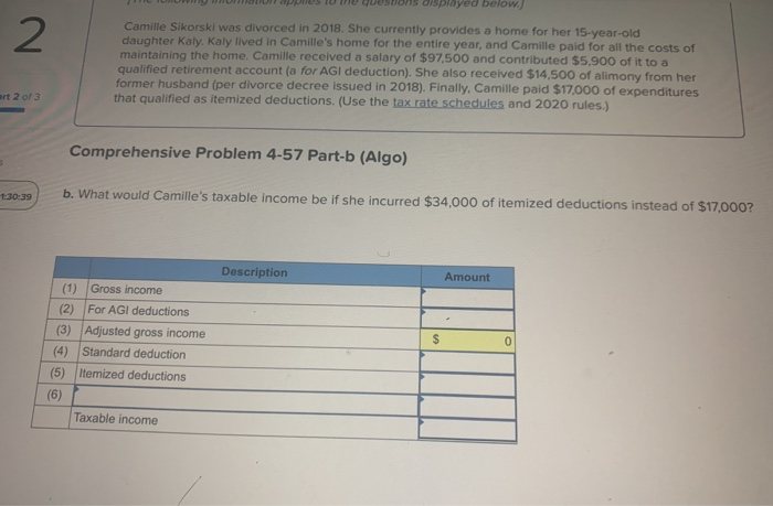 following information applies to the questions displayed below.) Camille Sikorski was divorced