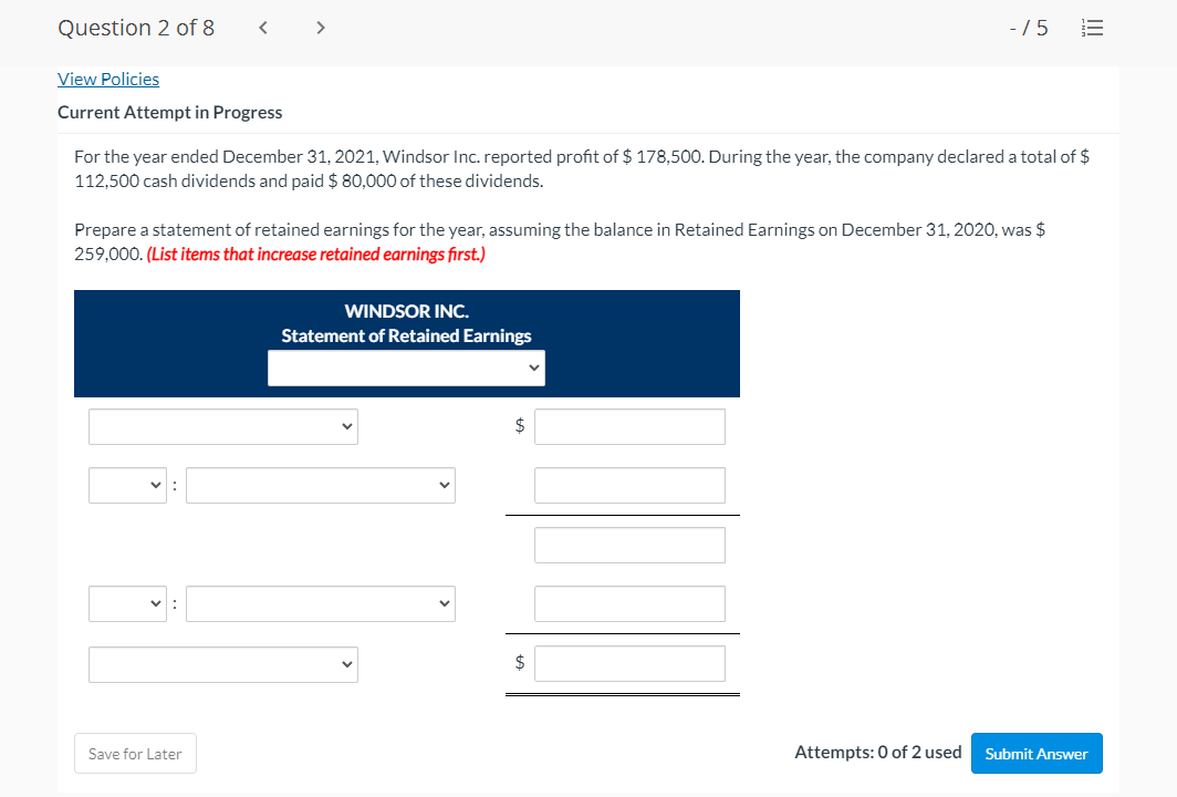 Question 2 of 8 View Policies Current Attempt in Progress For the