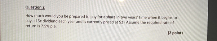  Question 2 How much would you be prepared to pay for