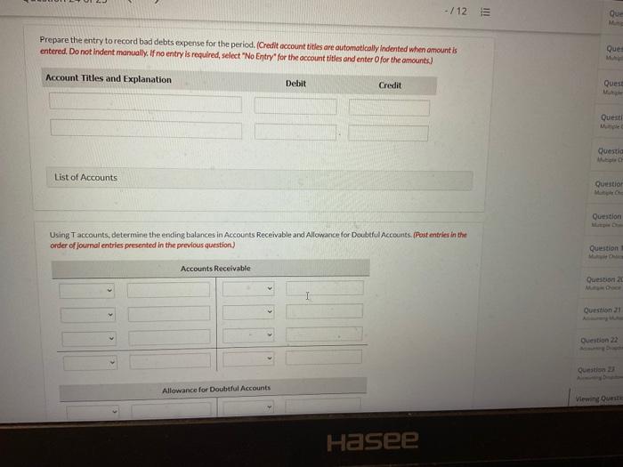 and in Allowance for Doubtful Accounts of $9,900 (credit). During the period,