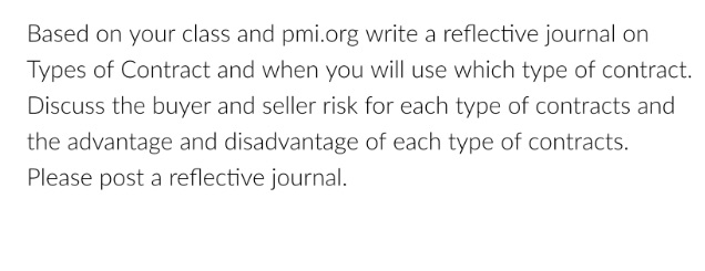  Based on your class and pmi.org write a reflective journal on