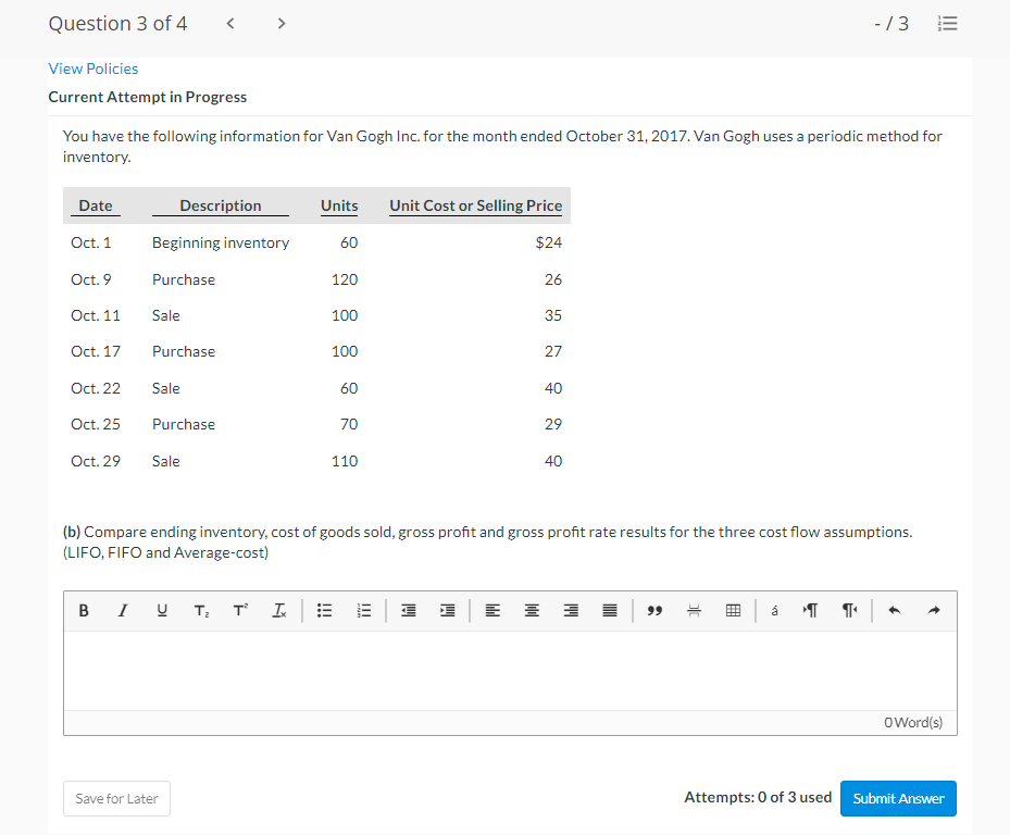Question 3 of 4 View Policies Current Attempt in Progress You have