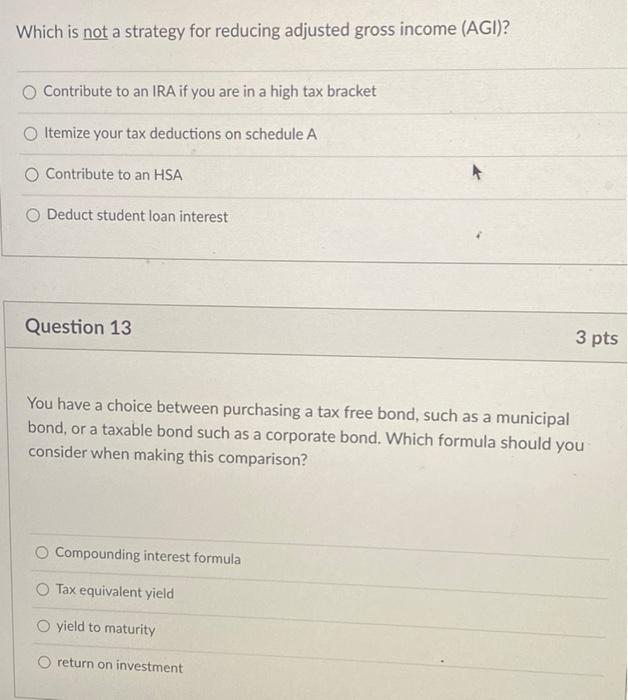 help Which is not a strategy for reducing adjusted gross income (AGI)?