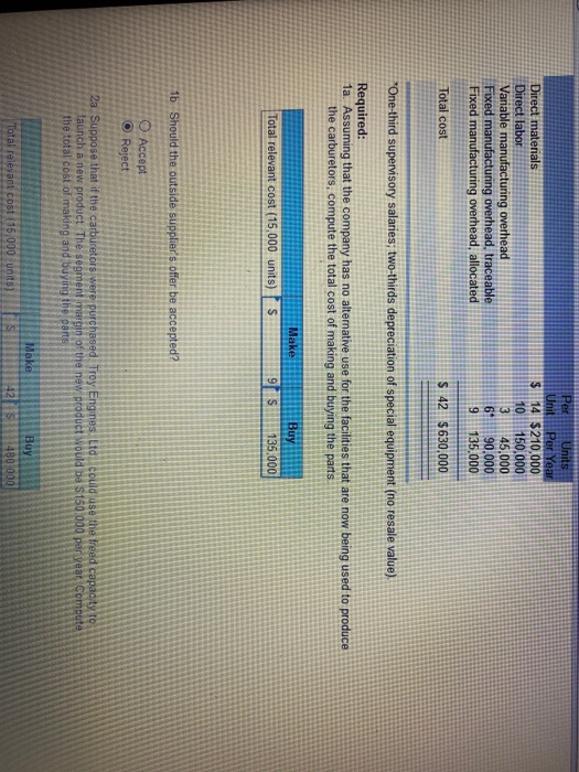  Direct materials Direct labor Variable manufacturing overhead Fixed manufacturing overhead, traceable