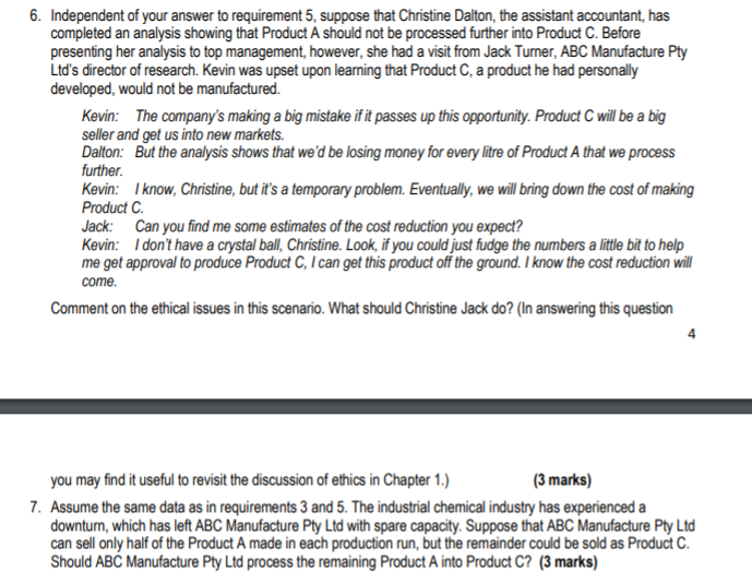 & 7 Only ABC Manufacture Pty Ltd has two products, Product A