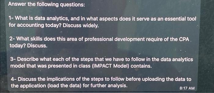  Answer the following questions: 1- What is data analytics, and in