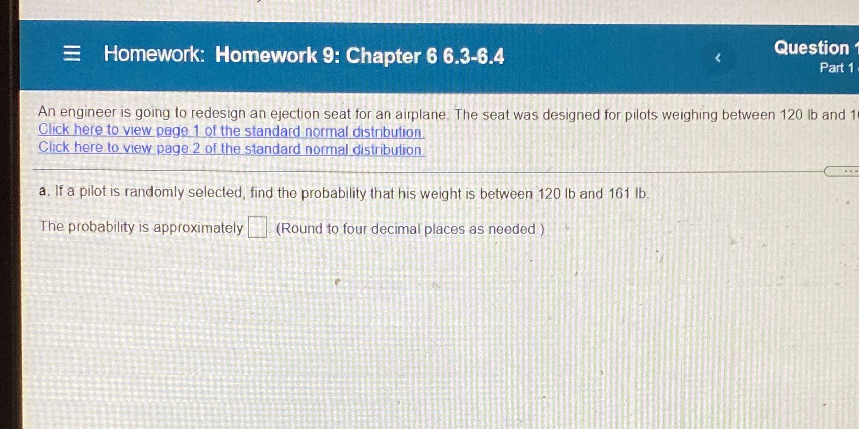 An engineer is going to redesign an ejection seat for an airplane.