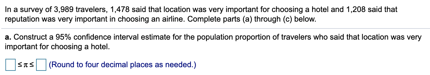 (d). a. Construct a 95% confidence interval estimate for the population mean