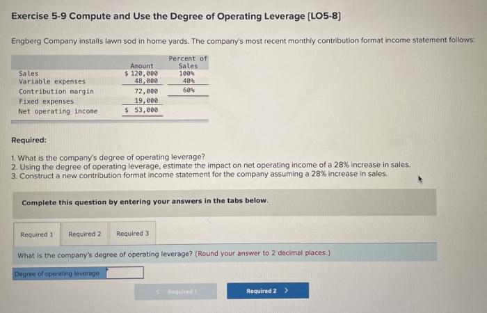  Exercise 5-9 Compute and Use the Degree of Operating Leverage (L05-8]