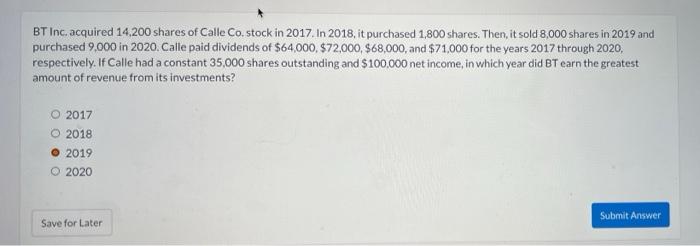 Meed help with this homework question please!!! BT Inc. acquired 14,200 shares