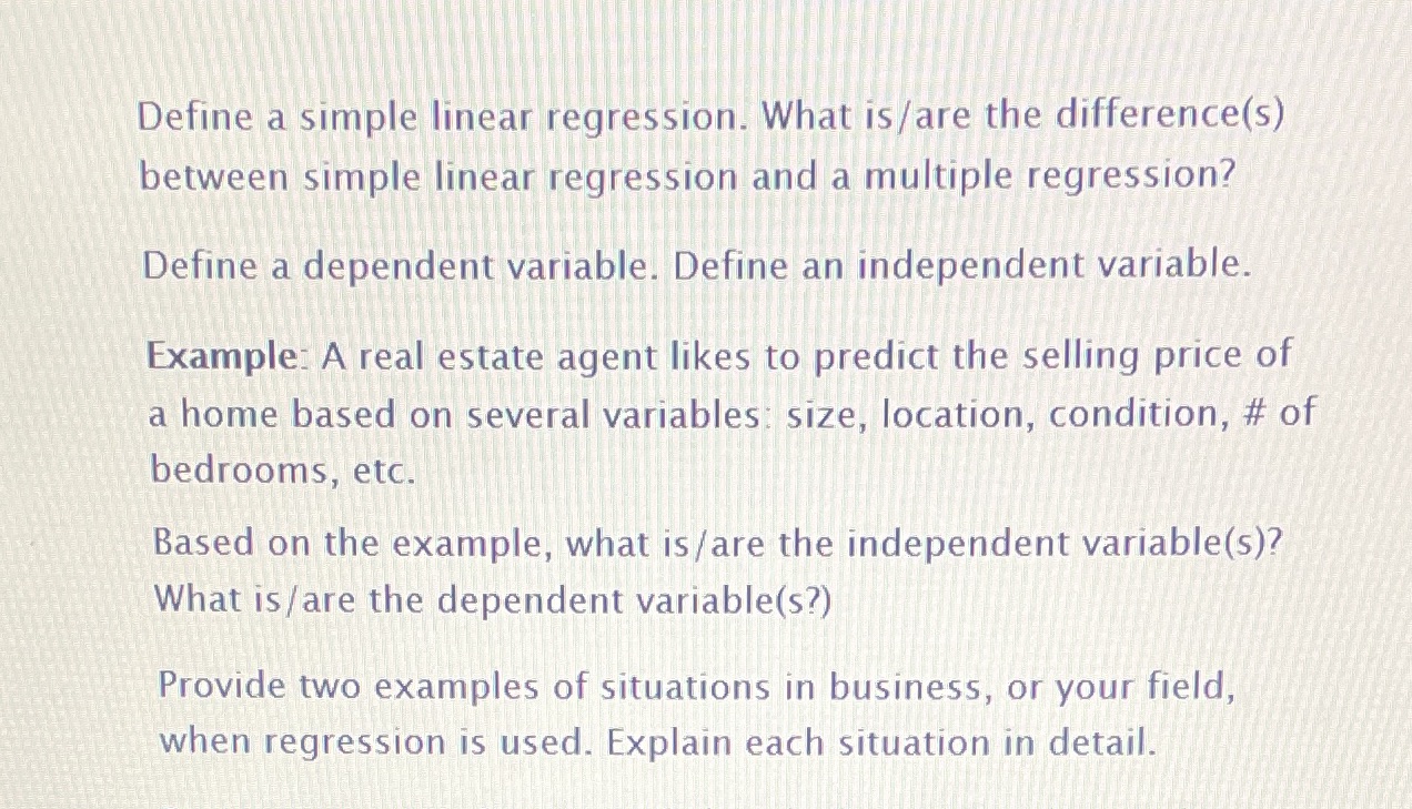  Define a simple linear regression. What is /are the difference(s) between