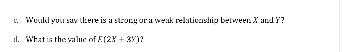 thanks! .Suppose X and Y are two random variables with E (X)