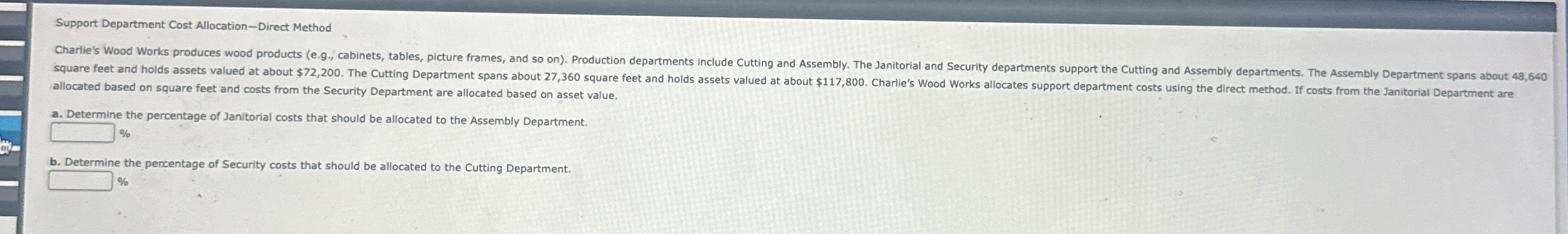  Support Department Cost Allocation-Direct Method allocated based on square feet and
