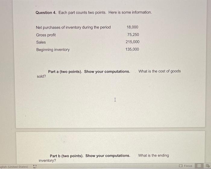 please both a and b. thanks!! Question 4. Each part counts two