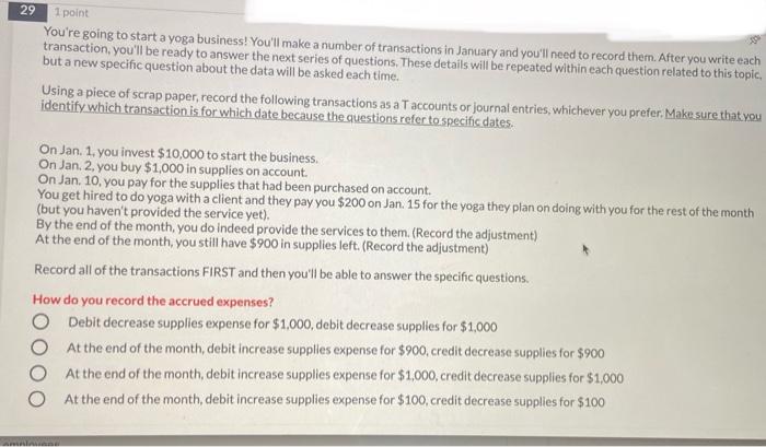 answer please 29 1 point You're going to start a yoga business!