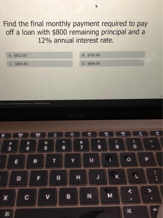  Find the final monthly payment required to pay off a loan